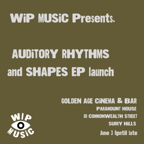 WIP Music EP +  Label Launch @ The Golden Age Cinema Bar